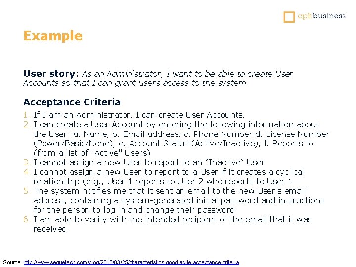 Example User story: As an Administrator, I want to be able to create User