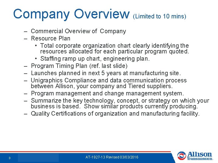 Company Overview (Limited to 10 mins) – Commercial Overview of Company – Resource Plan