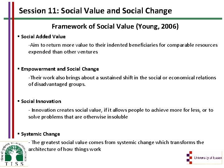 Session 11: Social Value and Social Change Framework of Social Value (Young, 2006) Social