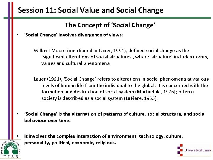 Session 11: Social Value and Social Change The Concept of ‘Social Change’ involves divergence