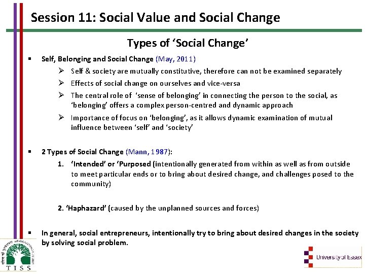 Session 11: Social Value and Social Change Types of ‘Social Change’ Self, Belonging and