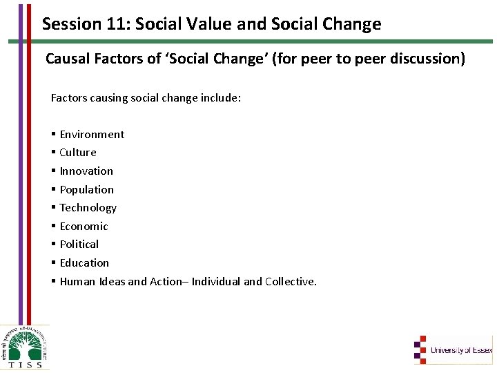 Session 11: Social Value and Social Change Causal Factors of ‘Social Change’ (for peer