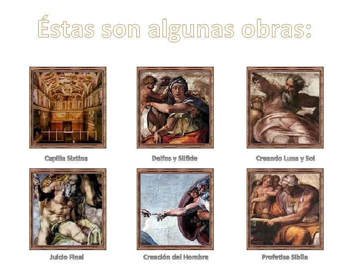 Éstas son algunas obras: 