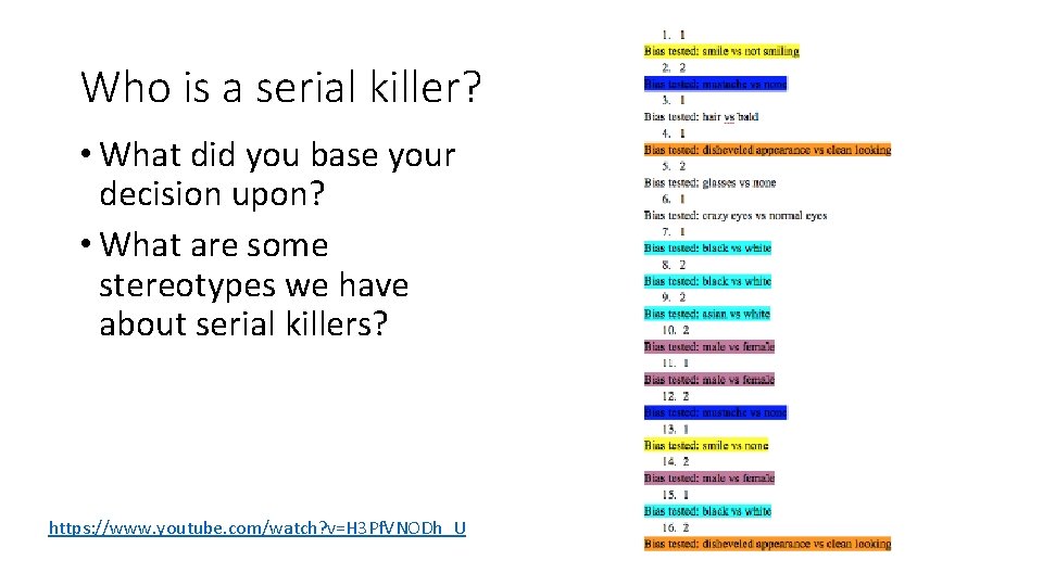 Who is a serial killer? • What did you base your decision upon? •