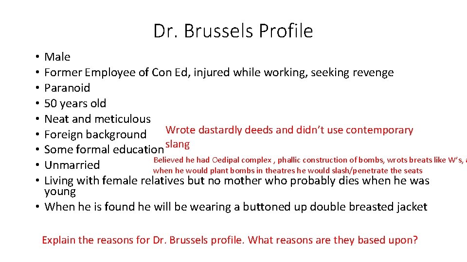 Dr. Brussels Profile Male Former Employee of Con Ed, injured while working, seeking revenge