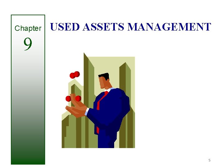 Chapter USED ASSETS MANAGEMENT 9 5 