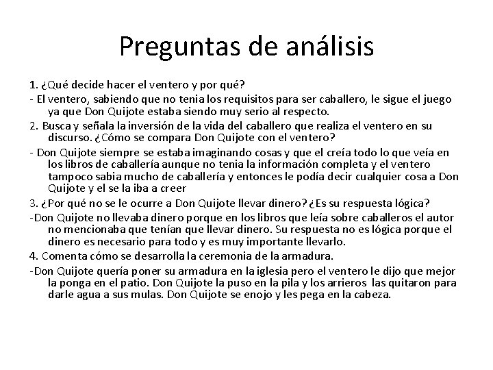 Preguntas de análisis 1. ¿Qué decide hacer el ventero y por qué? - El Preguntas de análisis 1. ¿Qué decide hacer el ventero y por qué? - El