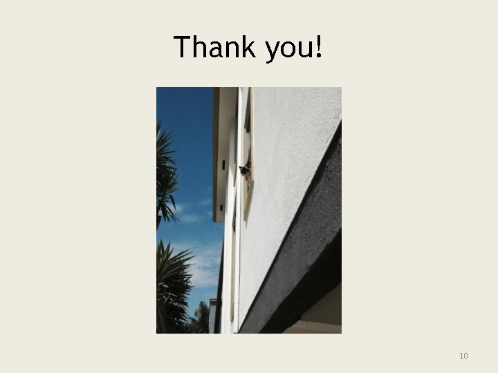 Thank you! 10 