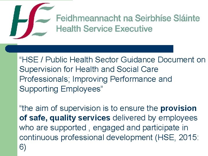 “HSE / Public Health Sector Guidance Document on Supervision for Health and Social Care