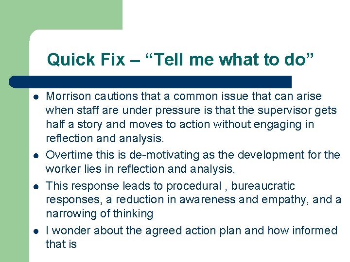 Quick Fix – “Tell me what to do” l l Morrison cautions that a