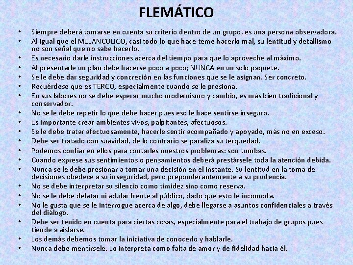 FLEMÁTICO • • • • • Siempre deberá tomarse en cuenta su criterio dentro FLEMÁTICO • • • • • Siempre deberá tomarse en cuenta su criterio dentro