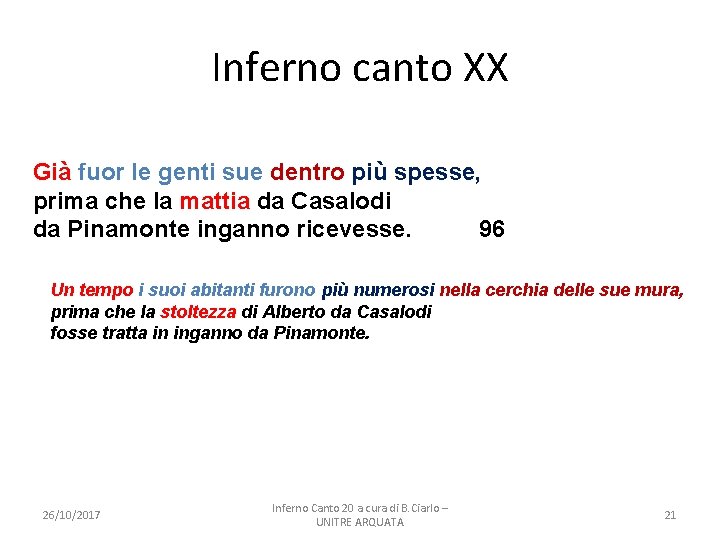 Inferno canto XX Già fuor le genti sue dentro più spesse, prima che la