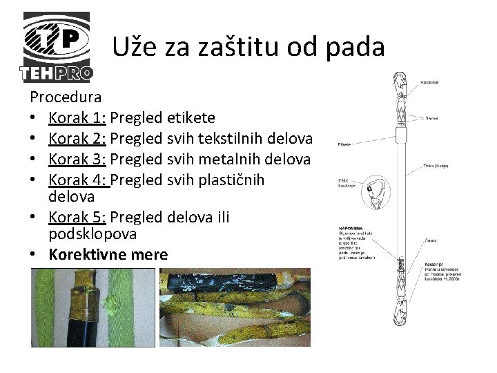 Uže za zaštitu od pada Procedura • Korak 1: Pregled etikete • Korak 2: