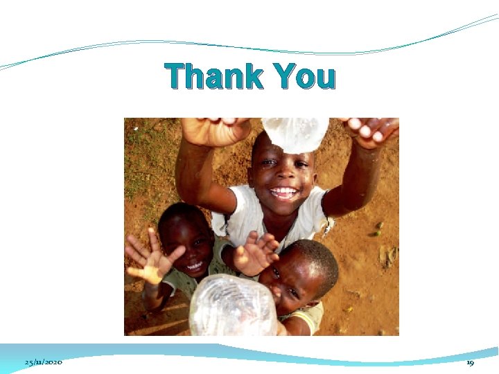 Thank You 25/11/2020 19 Thank You 25/11/2020 19