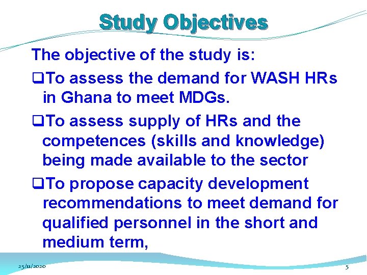 Study Objectives The objective of the study is: q. To assess the demand for Study Objectives The objective of the study is: q. To assess the demand for