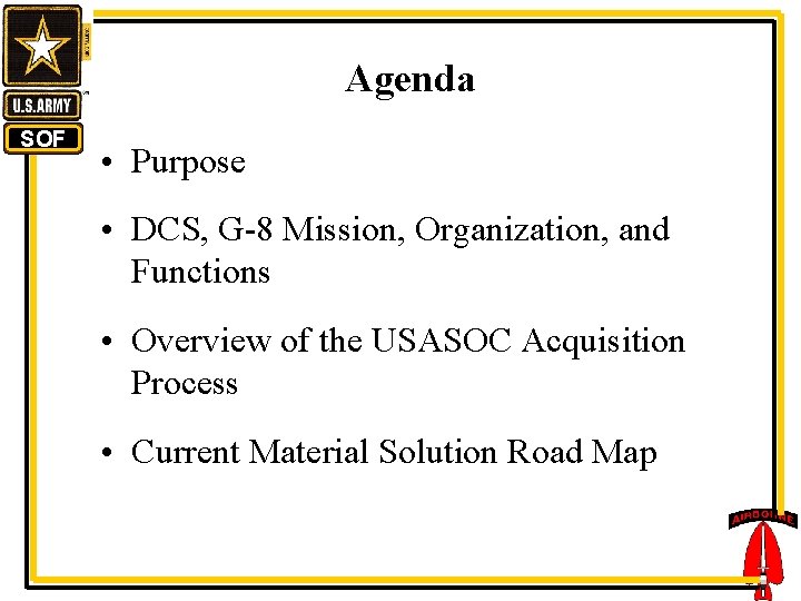 Agenda SOF • Purpose • DCS, G-8 Mission, Organization, and Functions • Overview of
