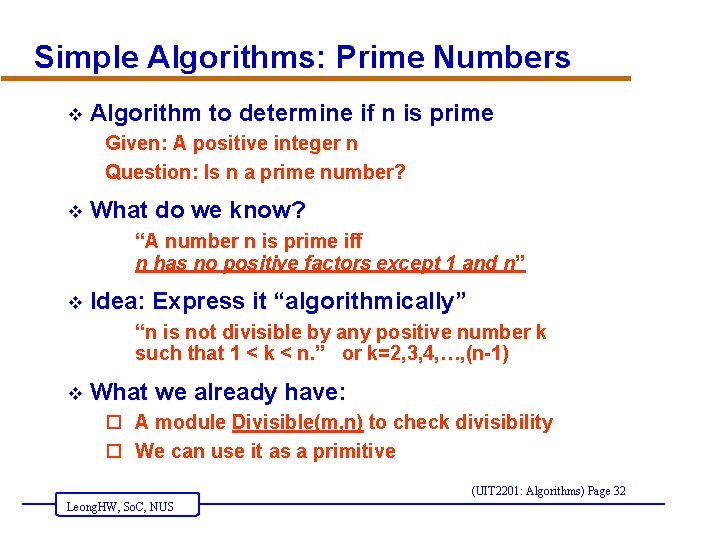 Simple Algorithms: Prime Numbers v Algorithm to determine if n is prime Given: A