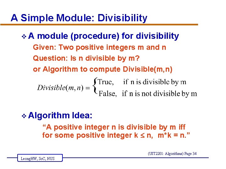 A Simple Module: Divisibility v. A module (procedure) for divisibility Given: Two positive integers