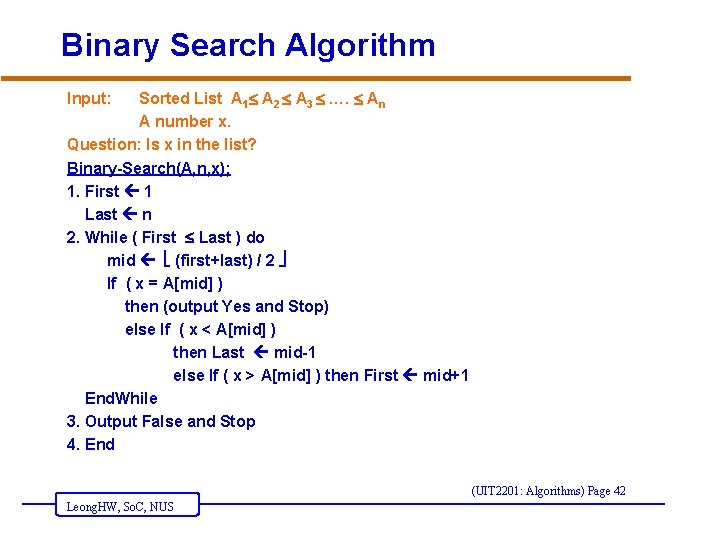 Binary Search Algorithm Sorted List A 1 A 2 A 3 …. An A