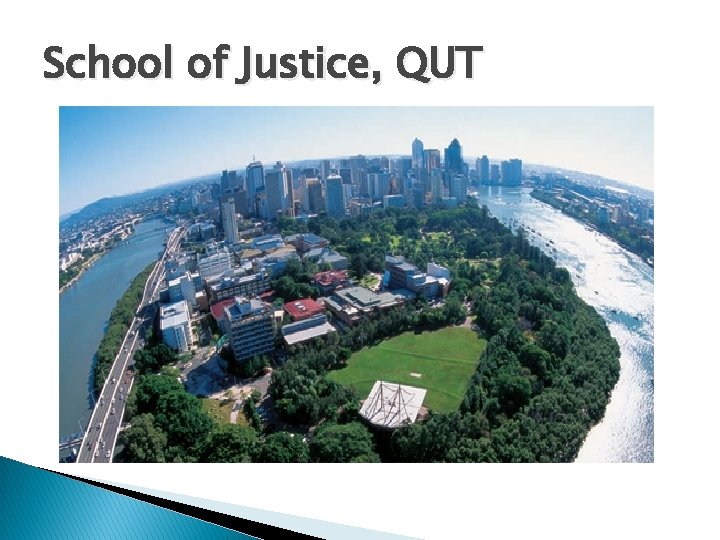 School of Justice, QUT 