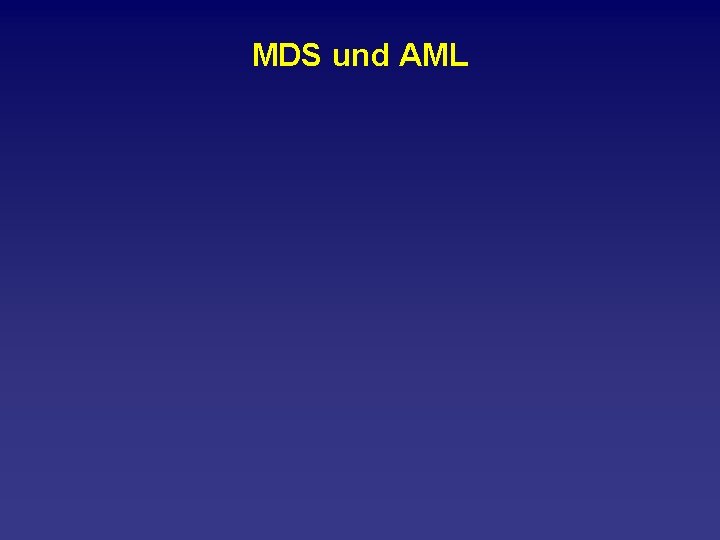 MDS und AML 