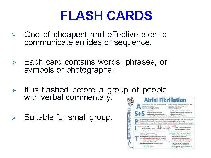 FLASH CARDS Ø One of cheapest and effective aids to communicate an idea or
