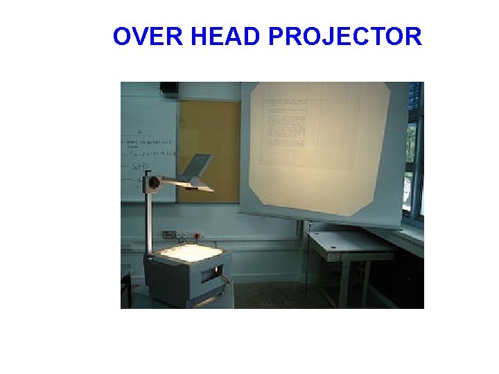 OVER HEAD PROJECTOR 