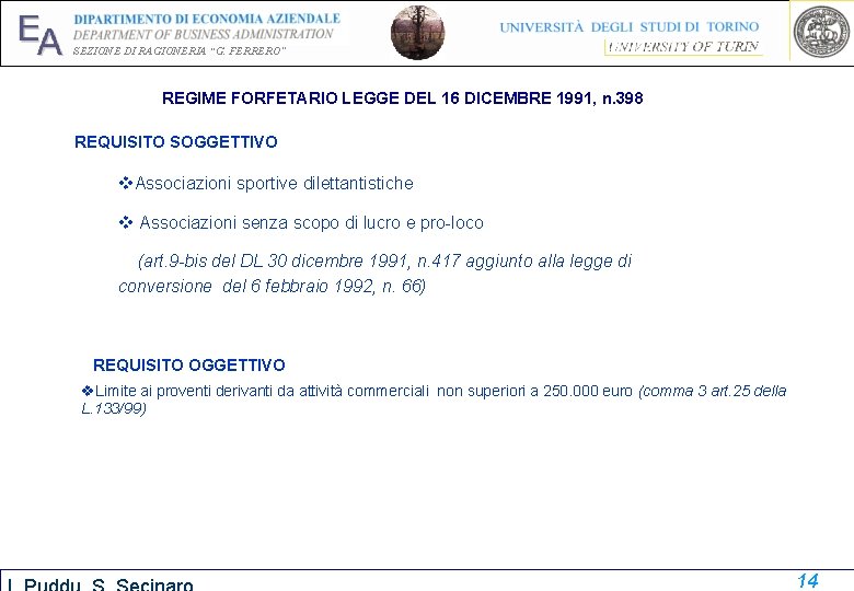 EA SEZIONE DI RAGIONERIA “G. FERRERO” REGIME FORFETARIO LEGGE DEL 16 DICEMBRE 1991, n. EA SEZIONE DI RAGIONERIA “G. FERRERO” REGIME FORFETARIO LEGGE DEL 16 DICEMBRE 1991, n.
