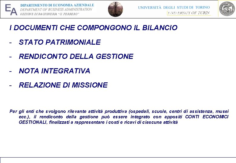 EA SEZIONE DI RAGIONERIA “G. FERRERO” I DOCUMENTI CHE COMPONGONO IL BILANCIO - STATO EA SEZIONE DI RAGIONERIA “G. FERRERO” I DOCUMENTI CHE COMPONGONO IL BILANCIO - STATO