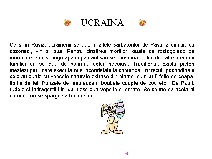 UCRAINA Ca si in Rusia, ucrainenii se duc in zilele sarbatorilor de Pasti la