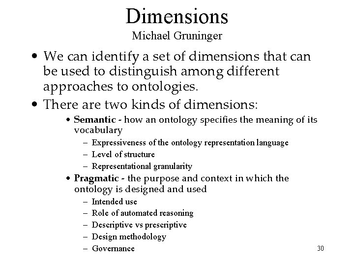 Dimensions Michael Gruninger • We can identify a set of dimensions that can be
