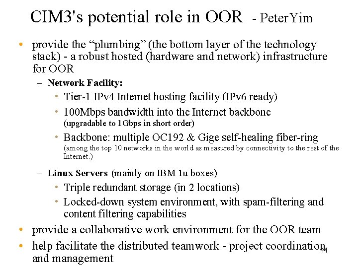 CIM 3's potential role in OOR - Peter. Yim • provide the “plumbing” (the