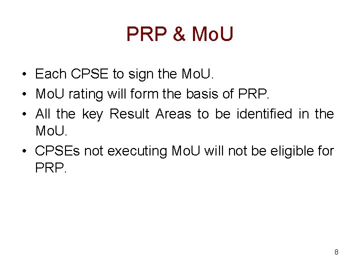 PRP & Mo. U • Each CPSE to sign the Mo. U. • Mo.