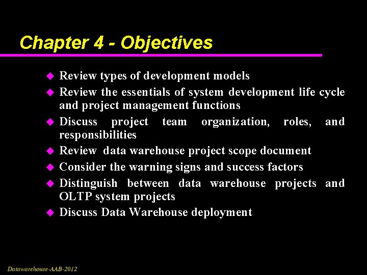 Chapter 4 - Objectives u u u u Review types of development models Review