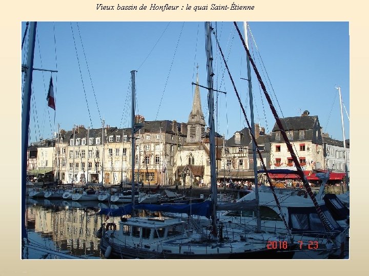 Vieux bassin de Honfleur : le quai Saint-Étienne 