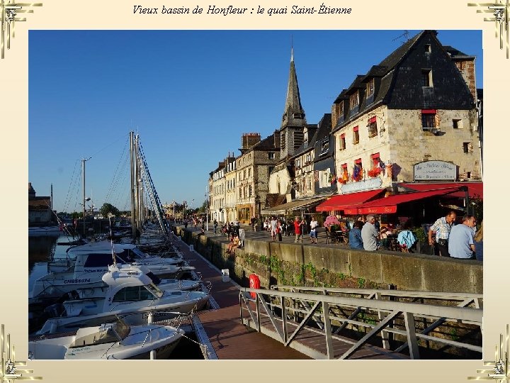 Vieux bassin de Honfleur : le quai Saint-Étienne 