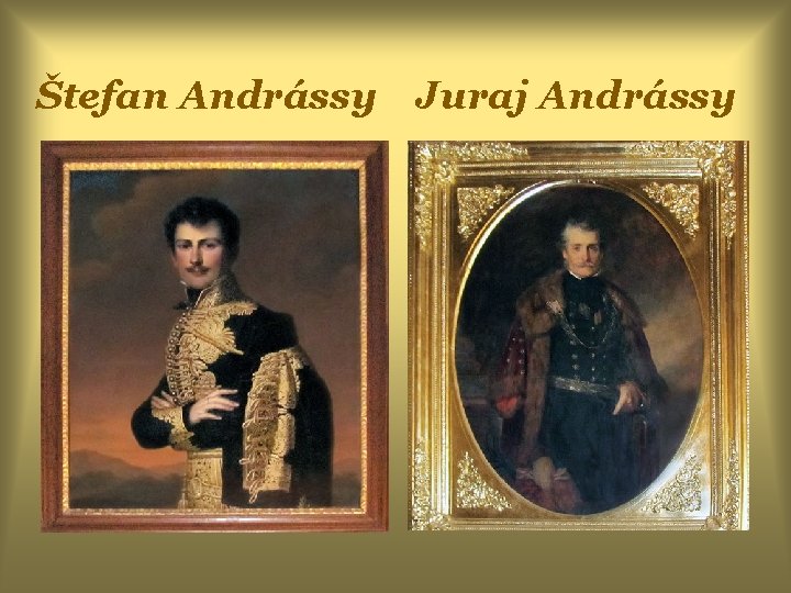 Štefan Andrássy Juraj Andrássy 