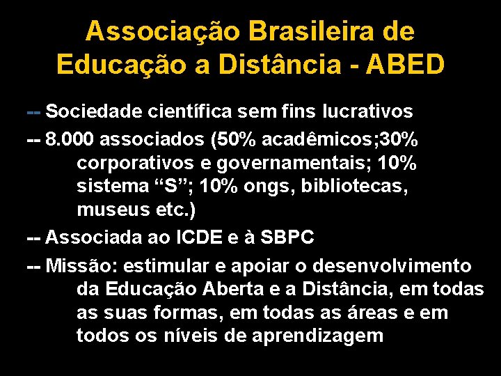 Associação Brasileira de Educação a Distância - ABED -- Sociedade científica sem fins lucrativos