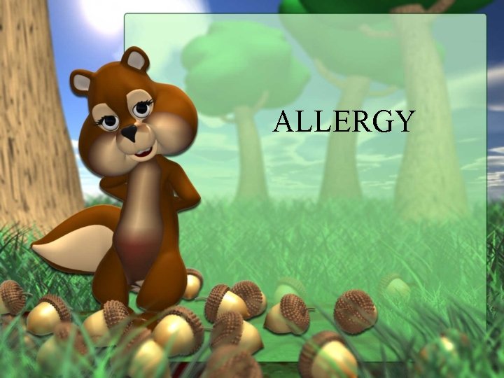 ALLERGY 