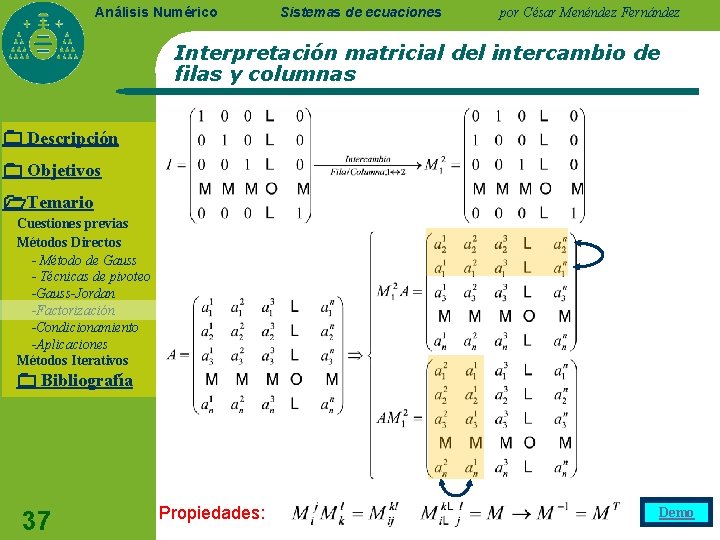 Análisis Numérico Sistemas de ecuaciones por César Menéndez Fernández Interpretación matricial del intercambio de Análisis Numérico Sistemas de ecuaciones por César Menéndez Fernández Interpretación matricial del intercambio de