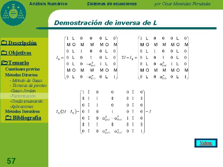 Análisis Numérico Sistemas de ecuaciones por César Menéndez Fernández Demostración de inversa de L