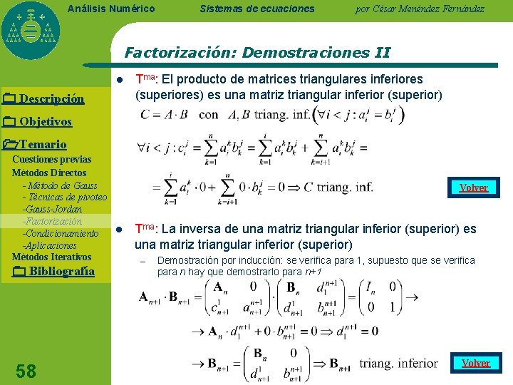 Análisis Numérico Sistemas de ecuaciones por César Menéndez Fernández Factorización: Demostraciones II l Descripción