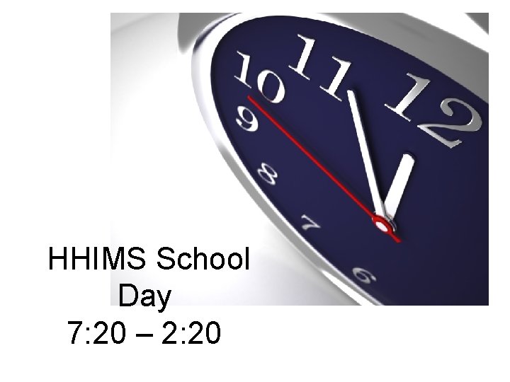 HHIMS School Day 7: 20 – 2: 20 