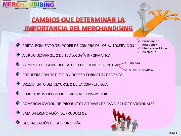 CAMBIOS QUE DETERMINAN LA IMPORTANCIA DEL MERCHANDISING FORTALECIMIENTO DEL PODER DE COMPRA DE LOS