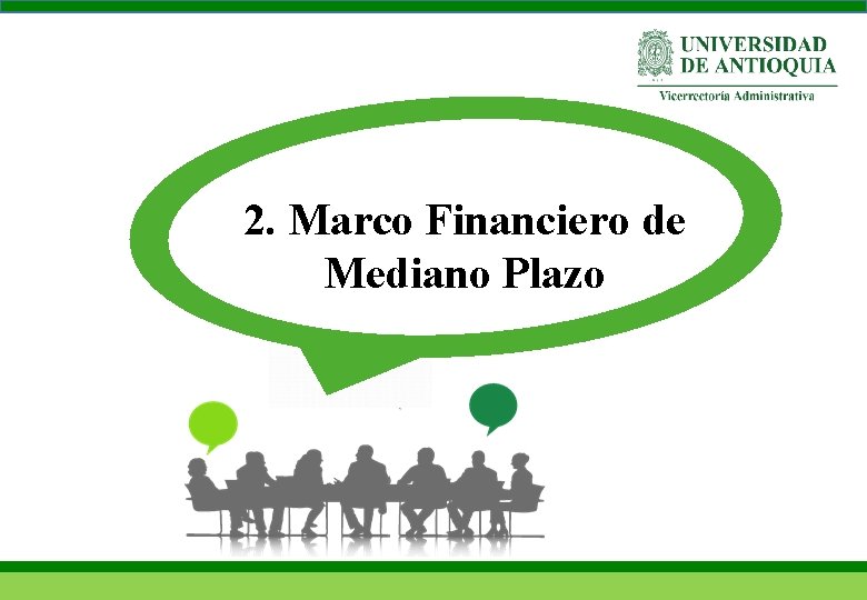 2. Marco Financiero de Mediano Plazo 