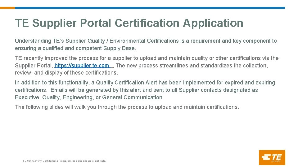 TE Supplier Portal Certification Application Understanding TE’s Supplier Quality / Environmental Certifications is a