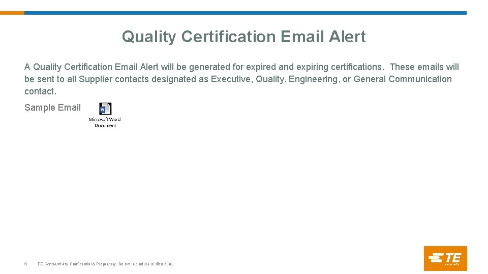 Quality Certification Email Alert A Quality Certification Email Alert will be generated for expired