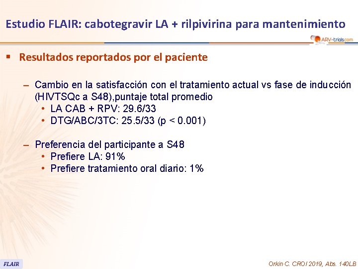 Estudio FLAIR: cabotegravir LA + rilpivirina para mantenimiento § Resultados reportados por el paciente