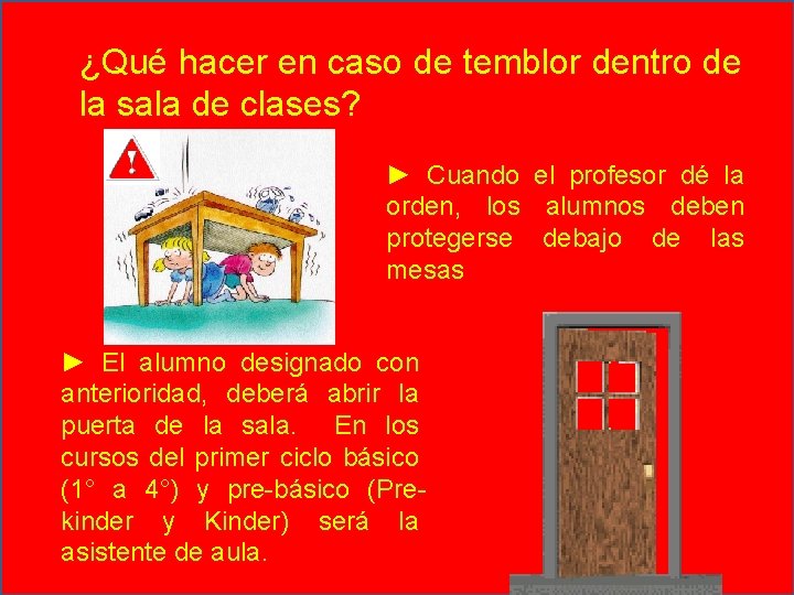 ¿Qué hacer en caso de temblor dentro de la sala de clases? ► Cuando