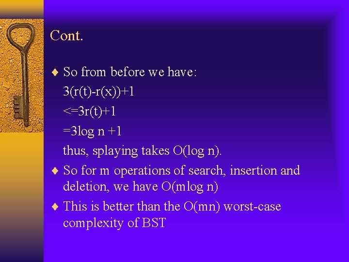 Cont. So from before we have: 3(r(t)-r(x))+1 <=3 r(t)+1 =3 log n +1 thus,